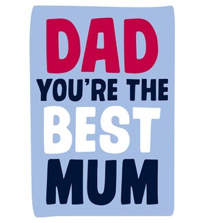 FD/Dad You're the best Mum